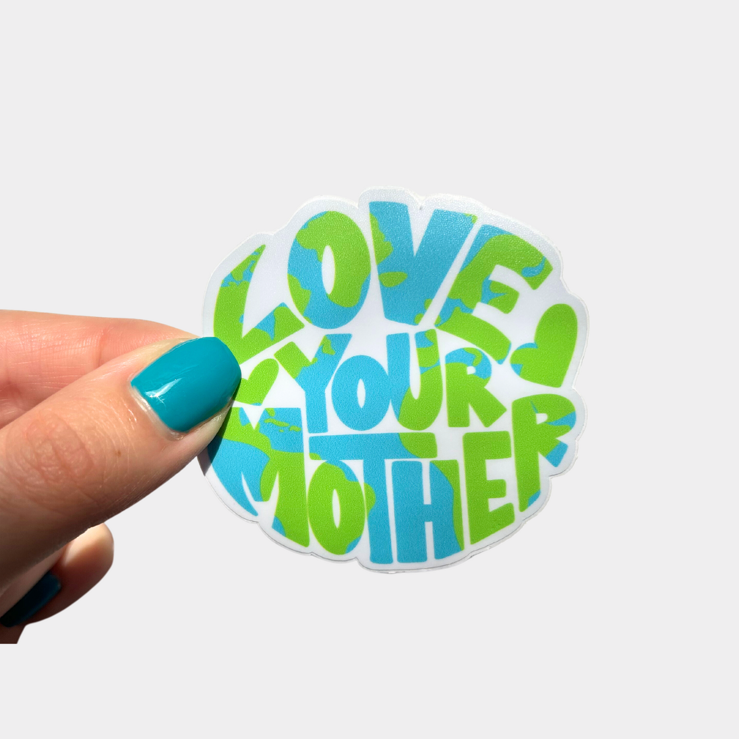 Love Your Mother Sticker